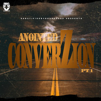 Anointed - Converzion, Pt. 1