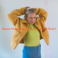 Hanne Hukkelberg - The Young and Bold I