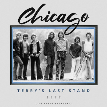 Chicago - Terry's Last Stand 1977 (Live)