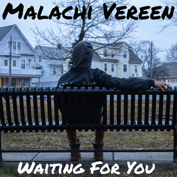 Malachi Vereen / - Waiting For You