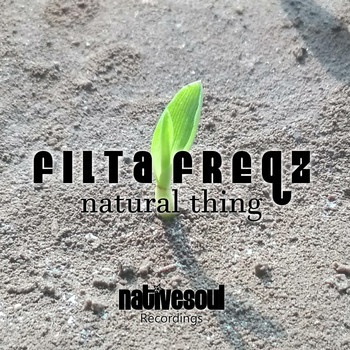 Filta Freqz - Natural Thing