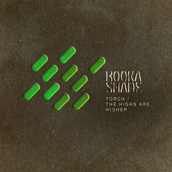 Booka Shade - Torch / The Highs Are Higher