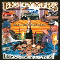 Big Tymers - How You Luv That? (Explicit)