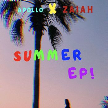 Apollo - SUMMER EP! (Explicit)