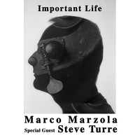 Marco Marzola - Important Life