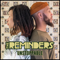 The Reminders - Unstoppable