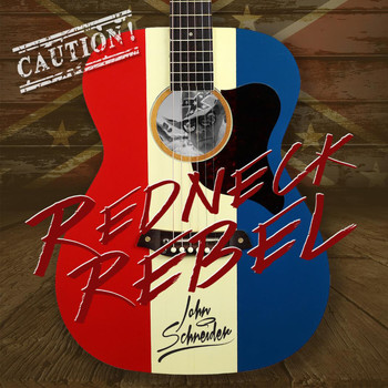 John Schneider - Redneck Rebel