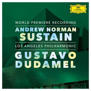 Los Angeles Philharmonic - Norman: Sustain