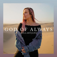 HillaryJane - God Of Always