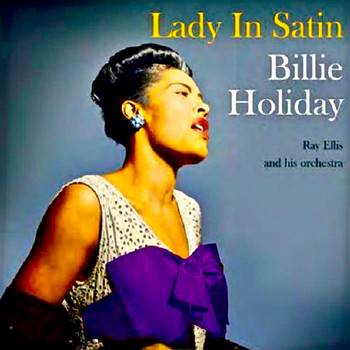 Billie Holiday - Lady In Satin (Remastered)
