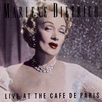 Marlene Dietrich - Live At The Cafe De Paris (Remastered)