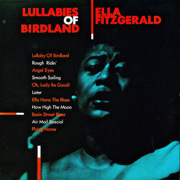 Ella Fitzgerald - Lullabies Of Birdland (Remastered)