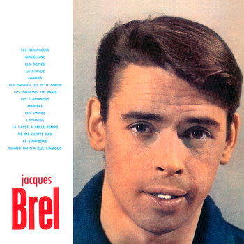 Jacques Brel - Enregistrement Public À L'Olympia 1961 (Remastered)