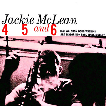 Jackie McLean - 4, 5 and 6 (Remastered)