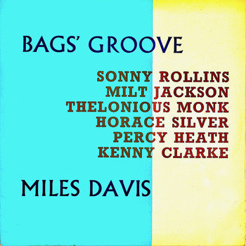 Miles Davis - Bags' Groove (Remastered)