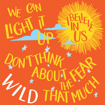 Wild - I Believe in Us