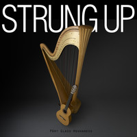 Strung Up - Strung Up