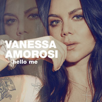 Vanessa Amorosi - Hello Me