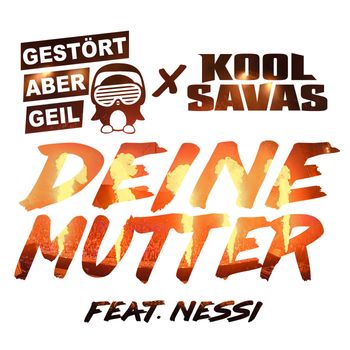 Gestört Aber GeiL - Deine Mutter (Remix)