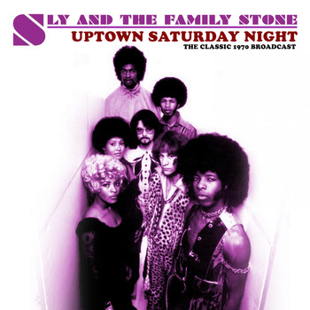 Sly & The Family Stone - Uptown Saturday Night (Live 1970)