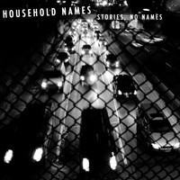 Household Names - Stories, No Names