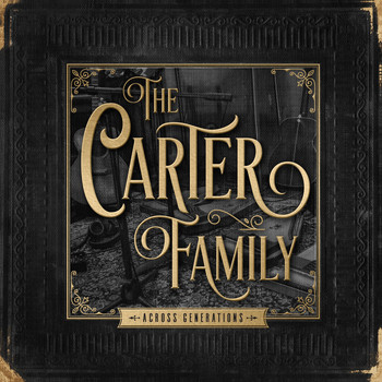 The Carter Family - Across Generations