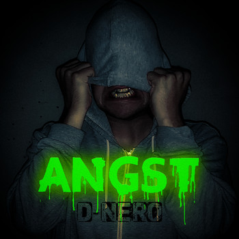 D-Nero - Angst (Explicit)