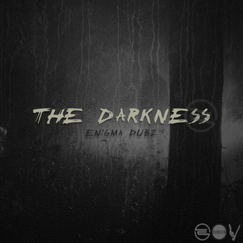 ENiGMA Dubz - The Darkness
