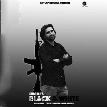 Shooter - Black & White (feat. guru j)