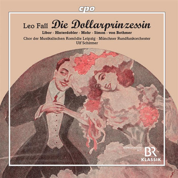 Christiane Libor / Magdalena Hinterdobler / Munich Radio Orchestra / Ulf Schirmer - Fall: Die Dollarprinzessin (Live)