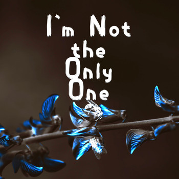 Nuage - I'm Not the Only One
