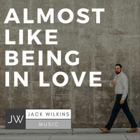 Jack Wilkins - Almost Like Being in Love