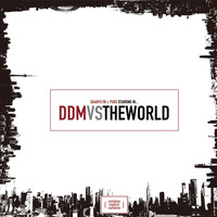 DDM - DDMVSTHEWORLD (Explicit)