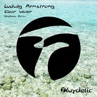 Ludwig Armstrong - Clear Water (Kralbies Remix)