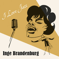 Inge Brandenburg - I Love Jazz