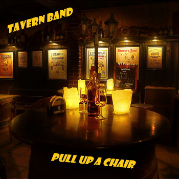 Tavern Band / - Pull Up A Chair