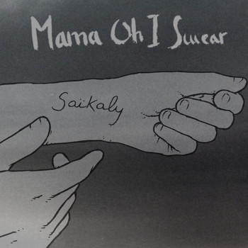 Mathieu Saïkaly / - Mama Oh I Swear