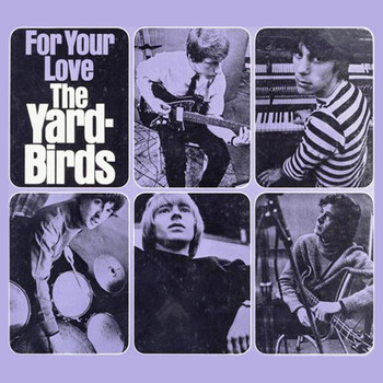 The Yardbirds - For Your Love