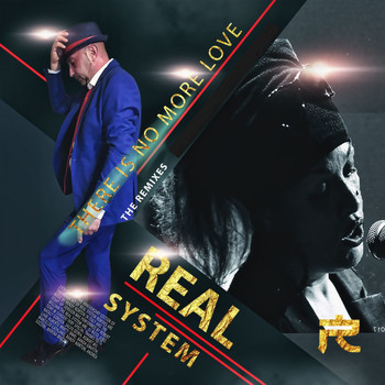 Real System - There Is No More Love (The Remixes)