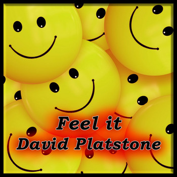 David Platstone / - Feel It