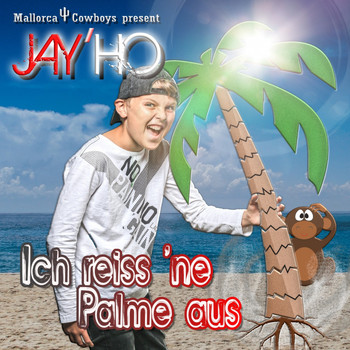 Mallorca Cowboys - Ich reiss 'ne Palme aus