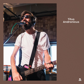 Titus Andronicus - Titus Andronicus on Audiotree Live