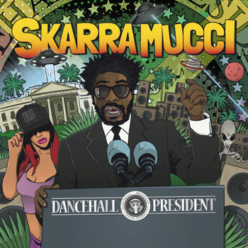 Skarra Mucci - Dancehall President