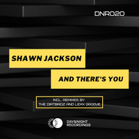 Shawn Jackson - And There's You