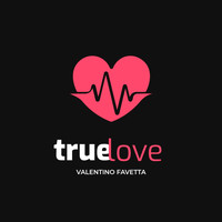 Valentino Favetta - True Love