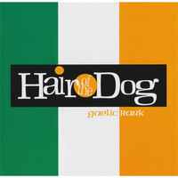 Hair of the Dog - Gaelic Bark