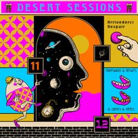 Desert Sessions - Vols. 11 & 12 (Explicit)