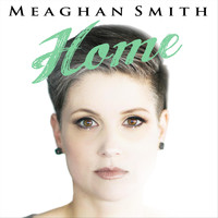 Meaghan Smith - Home