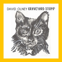 David Olney - Graveyard Stomp