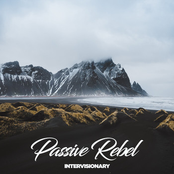 Passive Rebel - Intervisionary